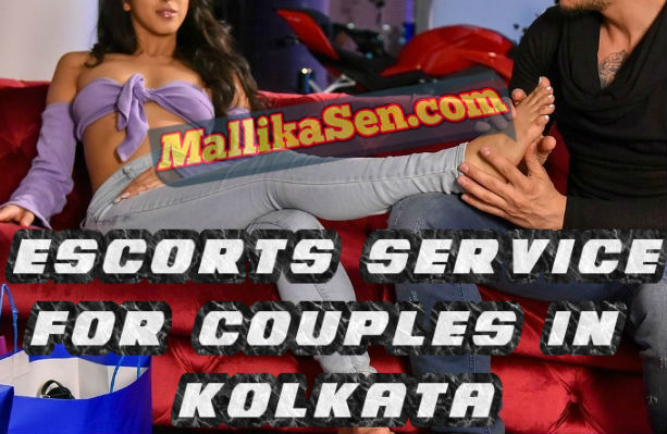 Escorts Services For Couples in Kolkata